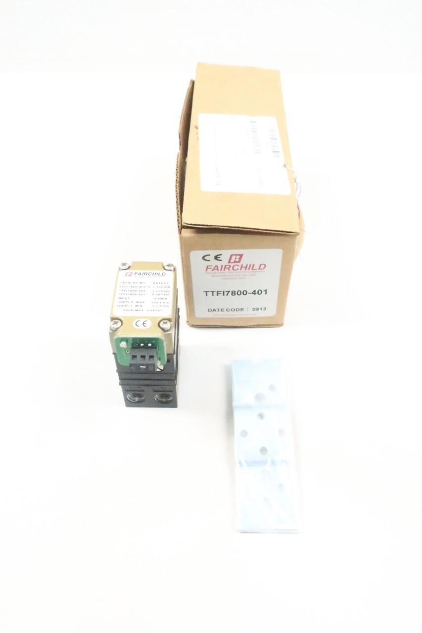 FAIRCHILD TTFI7800-401 CURRENT TO PRESSURE TRANSDUCER 4-20MA 3-15PSI